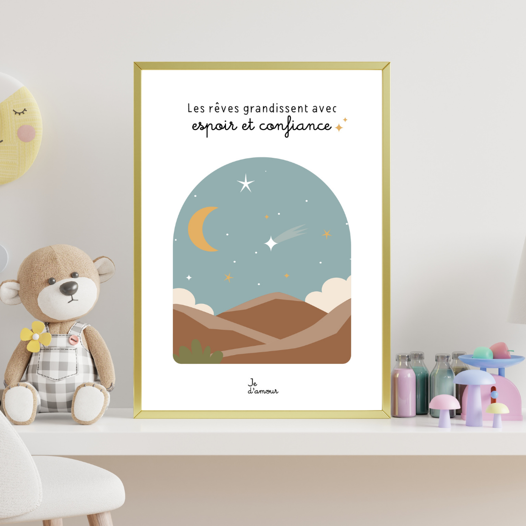 Affiche d'inspiration pour enfant "les rêves grandissent avec espoir et confiance". Destinée au chambre d'enfants et permet de renforcer la confiance en soi